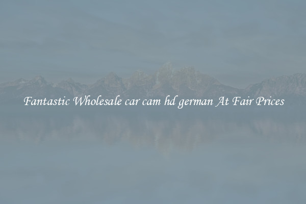 Fantastic Wholesale car cam hd german At Fair Prices