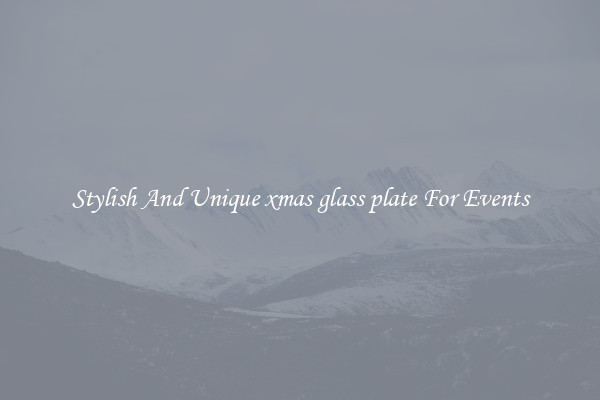 Stylish And Unique xmas glass plate For Events