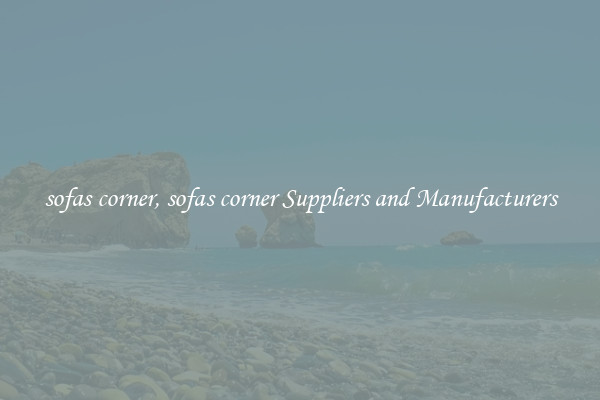 sofas corner, sofas corner Suppliers and Manufacturers