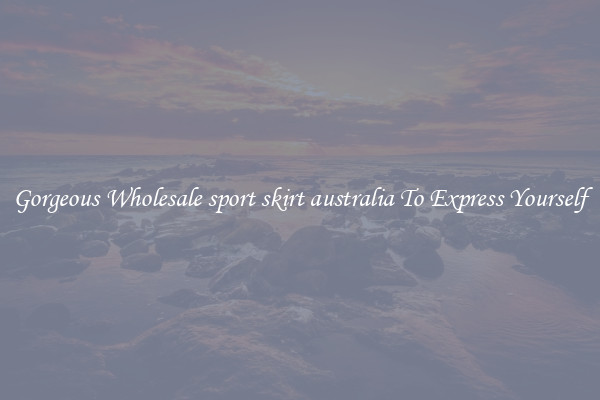 Gorgeous Wholesale sport skirt australia To Express Yourself