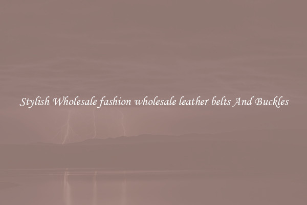 Stylish Wholesale fashion wholesale leather belts And Buckles