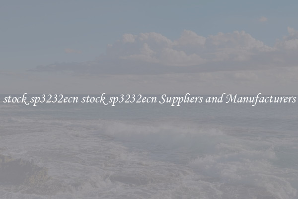 stock sp3232ecn stock sp3232ecn Suppliers and Manufacturers