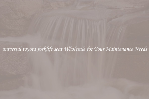 universal toyota forklift seat Wholesale for Your Maintenance Needs
