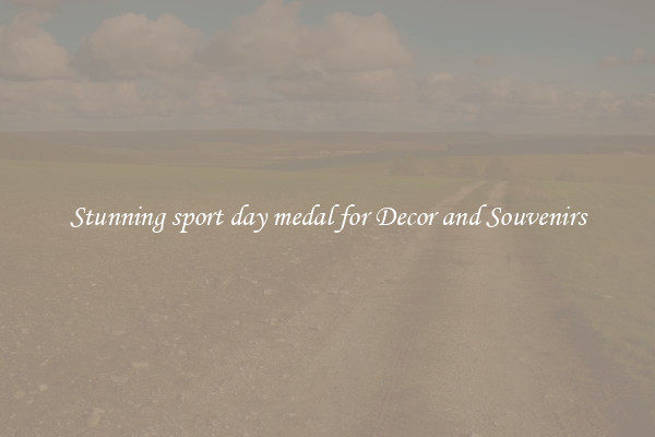 Stunning sport day medal for Decor and Souvenirs